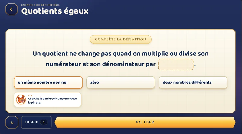 Exercice de définition : compléter la phrase sur les quotients égaux parmi trois propositions